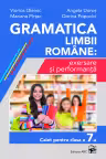 Gramatica limbii romane: exersare si performanta. Caiet pentru clasa a 7-a