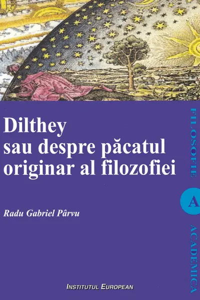 Dilthey sau despre păcatul originar al filozofiei