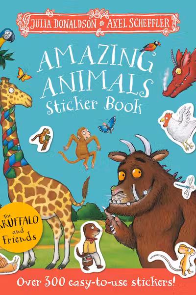The Gruffalo and Friends: Amazing Animals Sticker Book