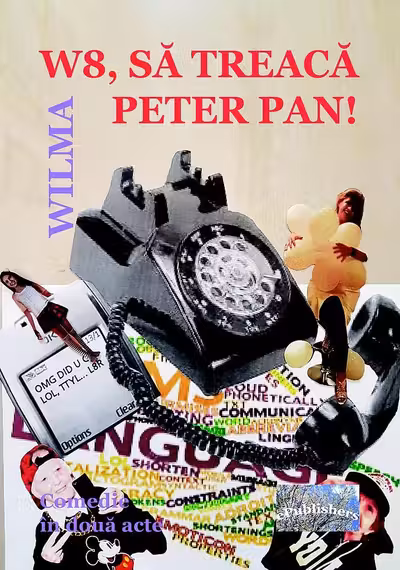 W8, să treacă Peter Pan!