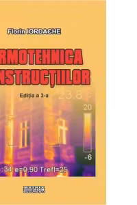 Termotehnica constructiilor. Editia a 3-a