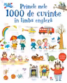 Primele mele 1000 de cuvinte in limba engleza