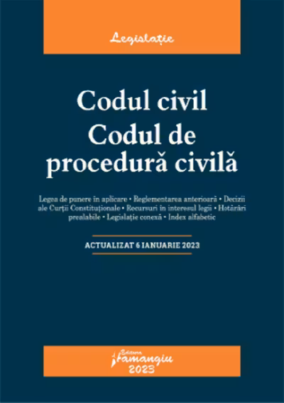 Codul civil. Codul de procedură civilă Act. 6 ianuarie 2023