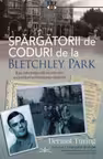 Spargatorii de coduri de la Bletchley Park