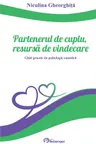 Partenerul de cuplu, resursa de vindecare
