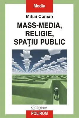 Mass-media, religie, spatiu public