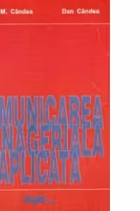 Comunicarea manageriala aplicata