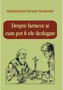 Despre farmece si cum pot fi ele dezlegate