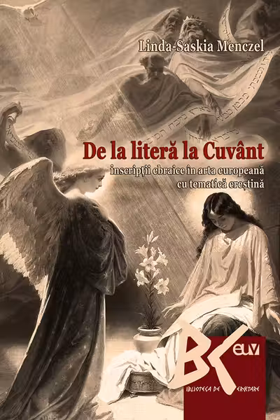 De la litera la Cuvant - Inscriptii ebraice in arta europeana cu tematica crestina