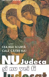 Nu judeca și nu vei fi judecat