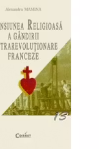DIMENSIUNEA RELIGIOASA A GANDIRII CONTRAREVOLUTIONARE FRANCEZE