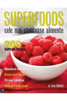 Supererfoods Cele mai sanatoase alimente