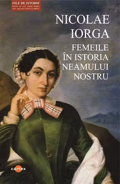 Femeile in istoria neamului nostru