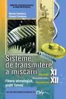 Sisteme de transmitere a miscarii clasele a 11-a, Ruta directa si a 12-a, Ruta progresiva - Marian Pavelescu