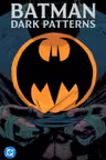 Batman: Dark Patterns - Volume 1