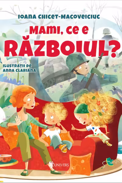 Mami, ce e razboiul?
