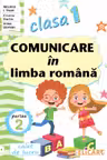 Comunicare in limba romana - Clasa 1 Partea 2 - Caiet (I)