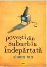 Povesti din suburbia indepartata
