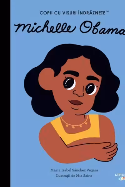 Copii cu visuri indraznete. MICHELLE OBAMA.