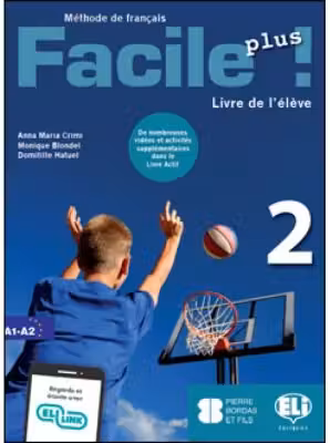 Facile plus! Livre de l'élève + Livre actif 2 - Anna-Maria Crimi, Domitille Hatuel