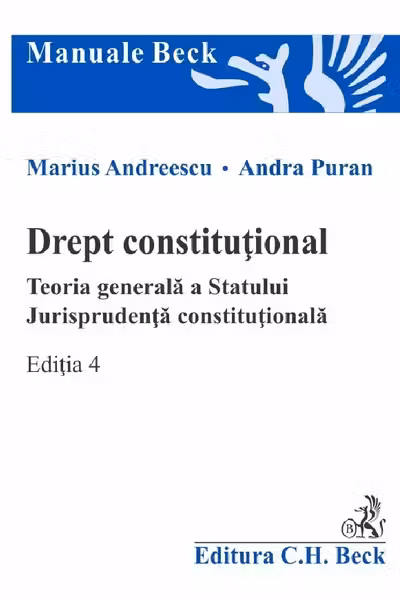Drept constituțional. Teoria generală a Statului Ed.4
