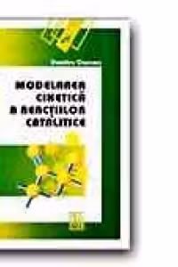 MODELAREA CINETICA A REACTIILOR CATALITICE