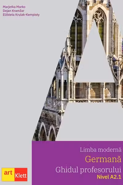 Limba modernă germană. Ghidul profesorului. Nivel A2.1