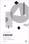 Ciorchini Vol. II. Instantanee lirico-metafizice
