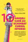 10 greseli care au schimbat cursul istoriei