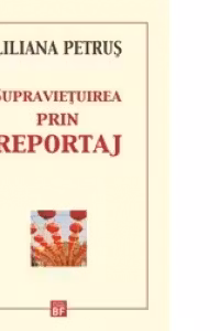 Supravietuirea prin reportaj