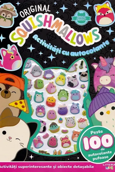 ORIGINAL SQUISHMALLOWS. ACTIVITATI CU AUTOCOLANTE. Peste 100 de autocolante pufoase