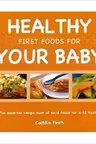 Healthy First Foods for Your Baby