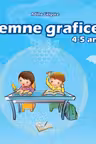 Semne grafice 4-5 ani
