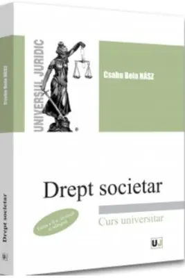 Drept societar. Curs universitar - 2022. Editia a II-a, revazuta si adaugita