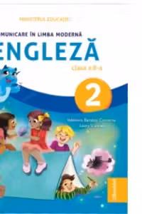 Comunicare in Limba Moderna Engleza. Manual pentru clasa a 2-a