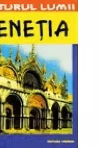 Venetia. Ghid turistic