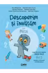 Descoperim și învățăm cu Mitzi. Caiet de lucru pentru GRUPA MICĂ – Vol.2. Auxiliar Curricular interdisciplinar