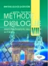 Methode Dialogue. Limba franceza. Manual pentru clasa a VII-a