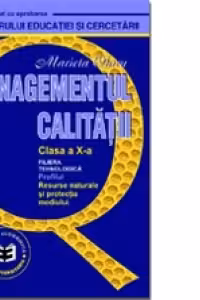 Managementul calitatii. Manual pentru clasa a X-a