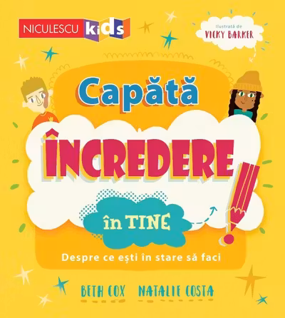 Capata incredere in tine. Despre ce esti in stare sa faci