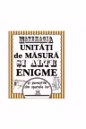 Matemagia. Unitati de masura si alte enigme si povestile din spatele lor - Felicia Law, Steve Way