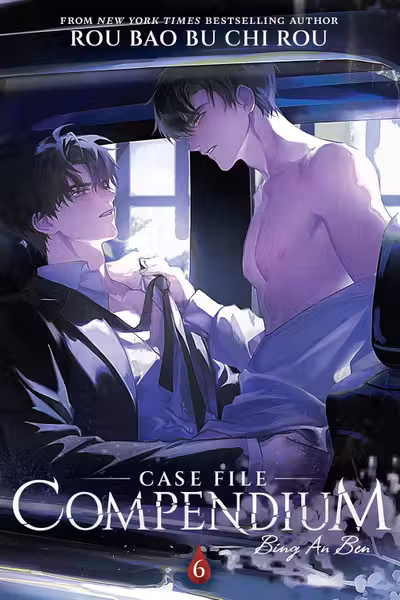 Case File Compendium: Bing an Ben (Novel) - Volume 6