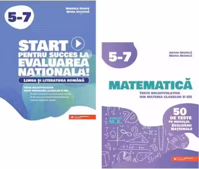 Pachet Evaluarea Nationala clasele 5-7. Limba si literatura romana si Matematica. Teste recapitulative - Mihaela Dobos, Anton Negrila
