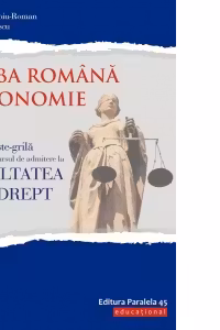 Teste-grila pentru concursul de admitere la Facultatea de Drept. Limba romana si Economie