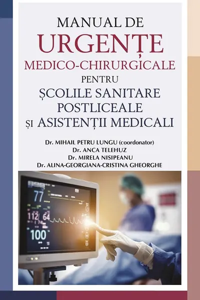 Manual de urgente Medico-Chirurgicale pentru scolile sanitare postliceale si asistenti medicali