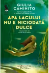 Apa lacului nu e niciodata dulce