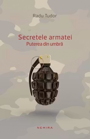 Secretele armatei. Puterea din umbră