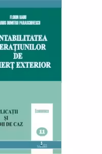 Contabilitatea operatiunilor de comert exterior (Aplicatii si studii de caz)