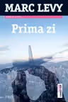 Prima zi. Trei