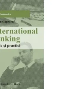 International banking. Teorie și practici